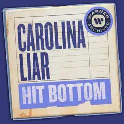 Hit Bottom - Single - Carolina Liar