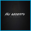 Hoy Necesito - Single