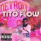 Tito Flow - DTC Vibe lyrics