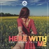 Here With Me (feat. Tasmin Faith) - Single