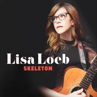 Skeleton - Single - Lisa Loeb