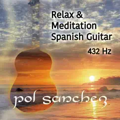 Relax & Meditation Spanish Guitar by Pol Sanchez album reviews, ratings, credits