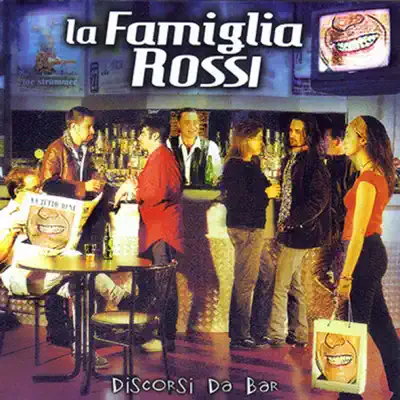 Discorsi Da Bar - La Famiglia Rossi