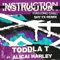 Instruction (Gallong Gal) [Shy FX Remix] - Toddla T & Alicaì Harley lyrics