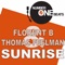 Sunrise (Mr. Norberto Remix) - Florent B & Thomas Feelman lyrics