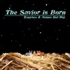 The Savior Is Born - Single album lyrics, reviews, download