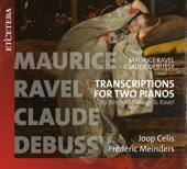 Ravel & Debussy: Transcriptions for Two Pianos artwork