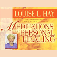 Louise L. Hay - Meditations for Personal Healing (Unabridged) artwork