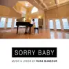 Sorry Baby - Single album lyrics, reviews, download