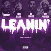 Leanin' (feat. Fenix Flexin', Lil Woadie & Thee Prophecy) [Remix] artwork