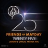 Twenty Five (Jerome's Official Anthem Mix) - Single