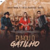 Puxou o Gatilho (feat. Trio Parada Dura) - Single