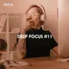 Deep Focus, Vol. 11 album lyrics, reviews, download