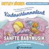 Kinderschlummerland (Sanfte Instrumentalmusik der schönsten Schlaf- & Wiegenlieder)