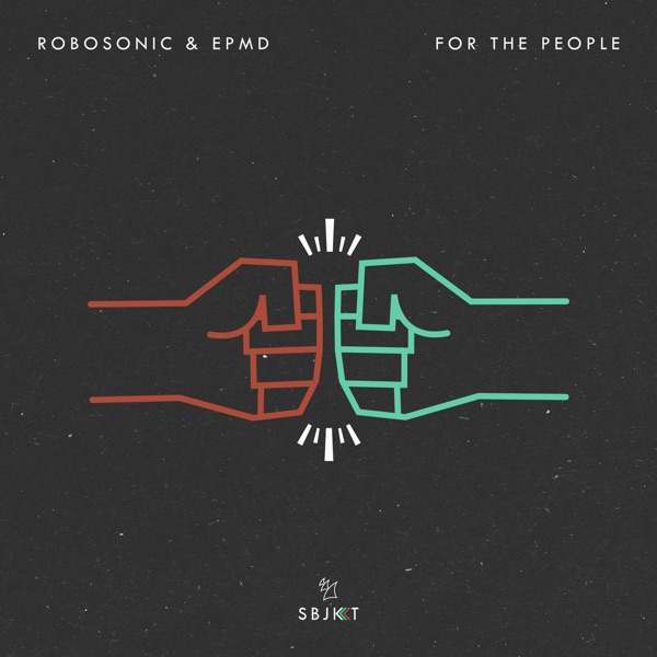 For the People - Single - Robosonic & EPMD