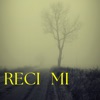 Reci mi - EP