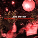 Louis Brecker - Here Comes Santa Claus