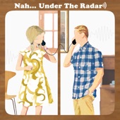 Nah... - Under The Radar
