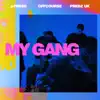 My Gang - EP album lyrics, reviews, download