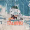 Talking - Single album lyrics, reviews, download