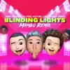 Blinding Lights (Mambo Remix) - Single album lyrics, reviews, download
