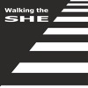 Walking the She