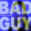 Bad Guy - EP
