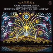 Händel: Music for the Royal Fireworks, HWV 351; Overture to Berenice, HWV 38 & Concerto in F Major, HWV 334 artwork