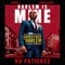 No Patience (feat. Pusha T & Swizz Beatz) - Single