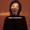 Eres Diamante artwork