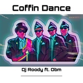 Coffin Dance (feat. OBM) [Radio Edit] artwork