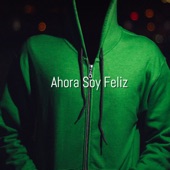 Ahora Soy Feliz artwork