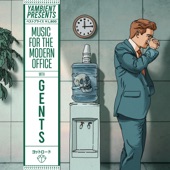 Yambient Presents: Music For The Modern Office with GENTS artwork