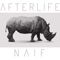 Naif - Afterlife lyrics