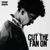 Stream & download Cut the Fan On - Single