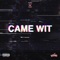 Came Wit (feat. Dblacc) - Young Ross lyrics
