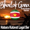 Baitak Gana: Habara Katavat Lagal Der