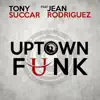 Uptown Funk (feat. Jean Rodriguez) - Single album lyrics, reviews, download