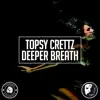 Stream & download Deeper Breath - Single