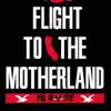 Flight to the Motherland album lyrics, reviews, download