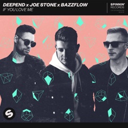 Deepend - If You Love Me