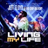 Living My Life (feat. Roi "Chip" Anthony) - Single