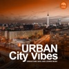 Urban City Vibes, Vol. 3 (Urban Funk, Soul and Lounge Music)