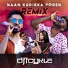 Naan Kudikka Poren (feat. Sahi Siva) [DJ Icykle Remix] - Single