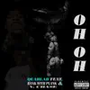 Stream & download Oh Oh (feat. V. Cha$e & Bank With Plank) - Single