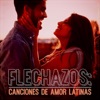 Flechazos: Canciones de amor latinas