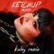 Ketchup (feat. Koley) - Muriel lyrics