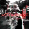 Astonishing (feat. Constantine) - Single album lyrics, reviews, download