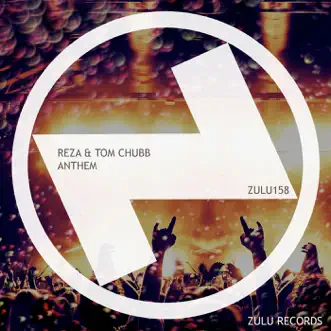 Anthem (Club Mix) by Reza & Tom Chubb song reviws