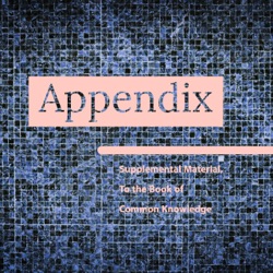 Appendix: Supplemental Material to the Book of Common Knowledge